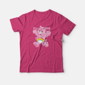 I’m Fucking Struggling Bro T-Shirt I’m Fucking Struggling Bro T-Shirt