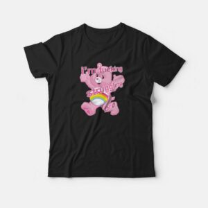 I'm Fucking Struggling Bro T-Shirt 2 Im Fucking Struggling Bro T Shirt 3