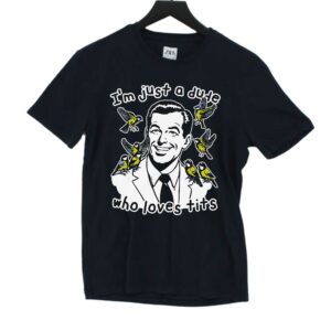 I’m Just A Dude Who Loves Tits Shirt I’m Just A Dude Who Loves Tits Shirt