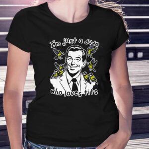 I’m Just A Dude Who Loves Tits Shirt