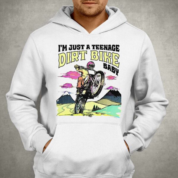 I’m Just A Teenage Dirt Bike Baby Shirt