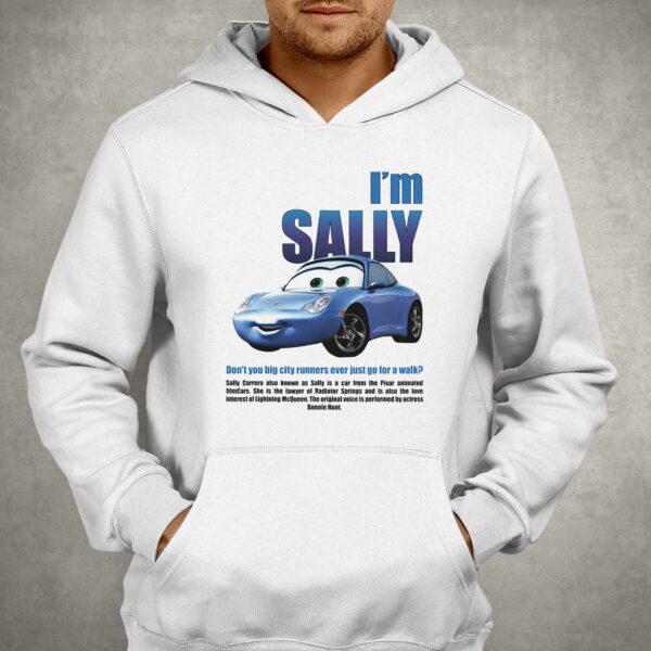 I’m Sally Don’t You Big City Runners Ever Just Go For A Walk Shirt