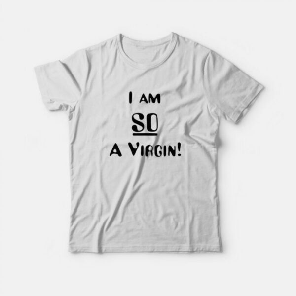 I’m So A Virgin Jackie Burkhart T-shirt