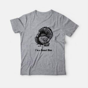 I'm a Breast Man Thanksgiving T-Shirt 2 Im a Breast Man Thanksgiving T Shirt 3