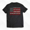 In America We Value Our Police Our Veterans Free Speech Shirt