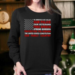 In America We Value Our Police Our Veterans Free Speech Shirt 3 In America We Value Our Police Our Veterans Free Speech Shirt 4