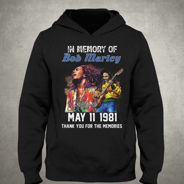In Memory Of Bob Marley May 11 1981 Thank You For The Memories T-shirt