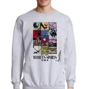 In My Women's Sports Era Shirt 3 In My Womens Sports Era Shirt 4