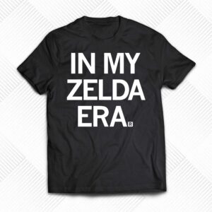In My Zelda Era Shirt In My Zelda Era Shirt