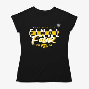 Iowa Hawkeyes 2024 Ncaa Women’s Basketball Tournament March Madness Final Four Power Play T-shirt