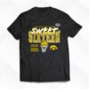 Iowa Hawkeyes 2024 Ncaa Women’s Basketball Tournament March Madness Sweet 16 Fast Break T-shirt