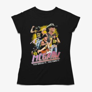 Iowa Tim Mcgraw You Break It You Own It T-shirt