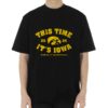 Iowa Women’s Basketball This Time It’s Iowa Shirt