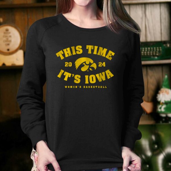 Iowa Women’s Basketball This Time It’s Iowa Shirt