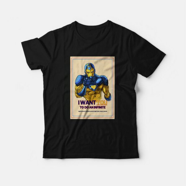 Iron Man I Want You To Do An Infinite Light Punch Medium Punch Light Kick Heavy Punch T-Shirt