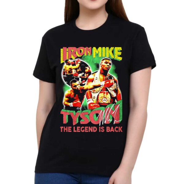 Iron Mike Tyson The Legend Is Back T-shirt