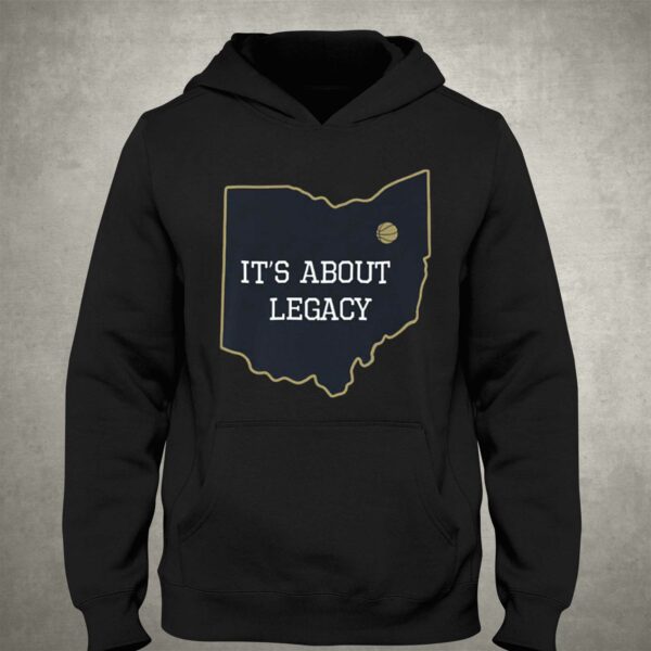 It’s About Legacy T-shirt