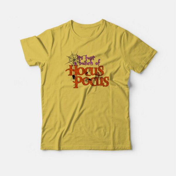 It’s Just A Bunch Of Hocus Pocus Spider T-shirt