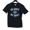 Jared Goff In Goff We Trust Shirt