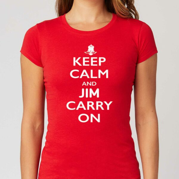 Jeff Fowler Keep Calm And Jim Carrey On Shirt