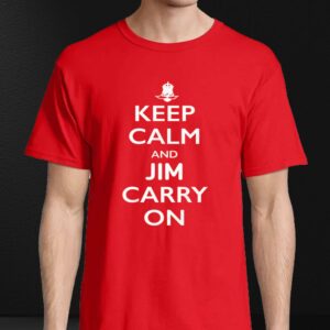 Jeff Fowler Keep Calm And Jim Carrey On Shirt 4