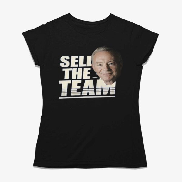 Jerry Jones Sell The Team Shirt