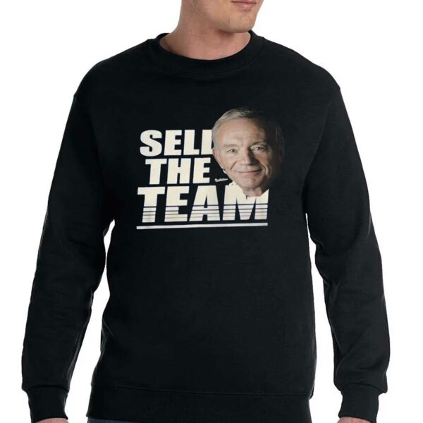 Jerry Jones Sell The Team Shirt