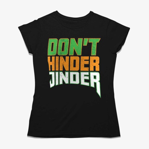Jinder Mahal Don’t Hinder Jinder T-shirt