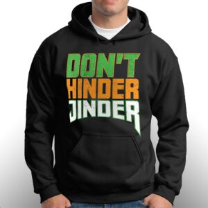 Jinder Mahal Don't Hinder Jinder T-shirt 2 Jinder Mahal Dont Hinder Jinder T shirt 3