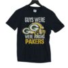 Jordan Love Guys Were Making Plays Shirt