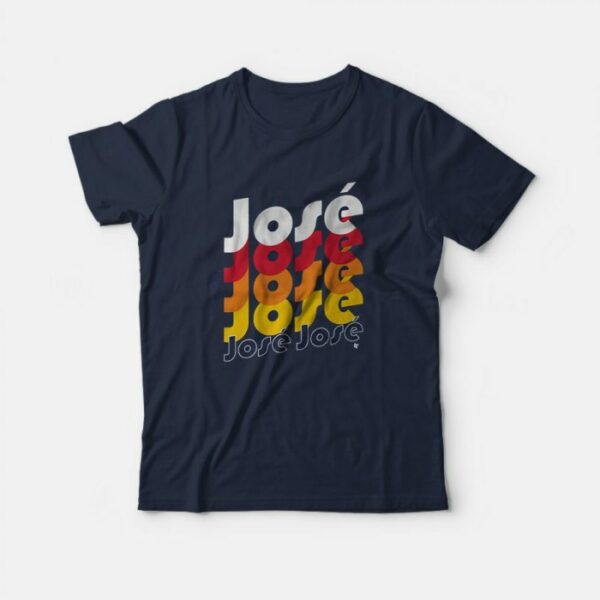 Jose Jose Jose Chant T-shirt