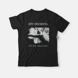 Joy Division Love Will Tear Us Apart T-Shirt Joy Division Love Will Tear Us Apart T-Shirt