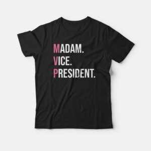 Kamala Harris MVP Madam Vice President T shirt 3