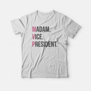 Kamala Harris MVP Madam Vice President T shirt 4
