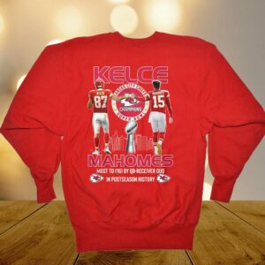 Kansas City Chiefs Super Bowl Champions Kelce Mahomes Most Td 16 By Qb-receiver Duo In Postseason History T-shirt