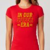 Kansas City In Our Super Era Shirt