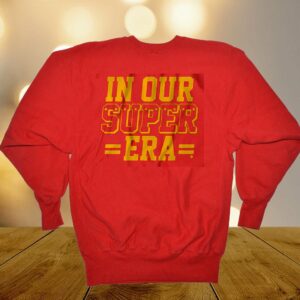 Kansas City In Our Super Era Shirt