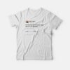 Kanye West – Im Not Even Gon Lie To You T-Shirt