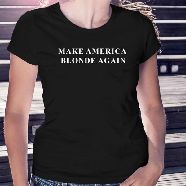 Karoline Leavitt Make America Blonde Again Shirt