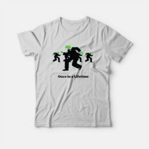 Kermit The Frog Once In A Lifetime T Shirt 3