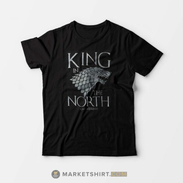 King in The North Game of Thrones T-shirt Only $13