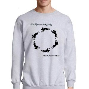 Kinship Over Kingship Womb Over War Shirt 3 Kinship Over Kingship Womb Over War Shirt 4