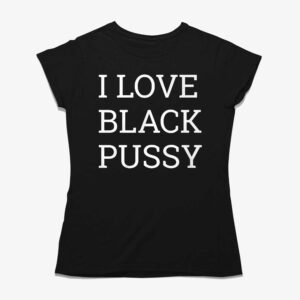 Kirk Cousins I Love Black Pussy Shirt