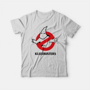 Klux Busters Parody T-Shirt 2 Klux Busters Parody T Shirt 3