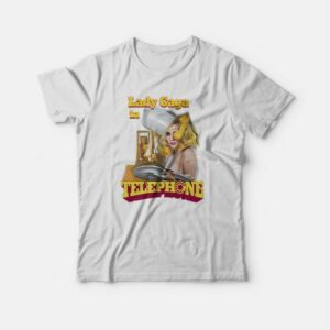 Lady Gaga In Telephone T-shirt
