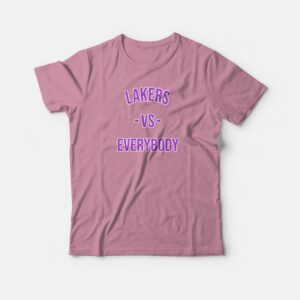 Lakers Vs Everybody Fanatics T shirt 3