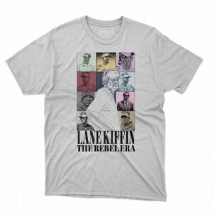 Lane Kiffin The Rebel Era Shirt Lane Kiffin The Rebel Era Shirt