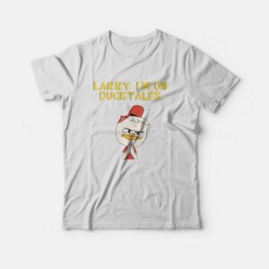 Larry I'm On Ducktales T-shirt 1 Larry Im On Ducktales T shirt 2