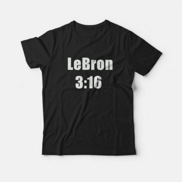 Lebron 316 T-Shirt