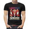 Legends Jerry Rice Joe Montana San Francisco 49ers Thank You For The Memories Shirt